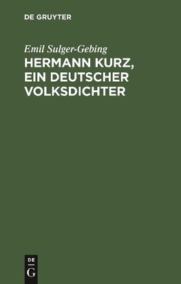 Hermann Kurz, ein deutscher Volksdichter