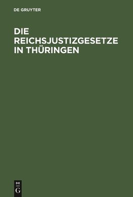 Die Reichsjustizgesetze in Thüringen