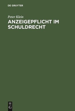 Anzeigepflicht im Schuldrecht