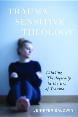 Trauma-Sensitive Theology