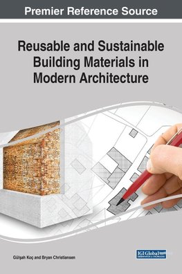 Reusable and Sustainable Building Materials in Modern Architecture