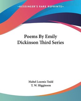 Poems By Emily Dickinson Third Series