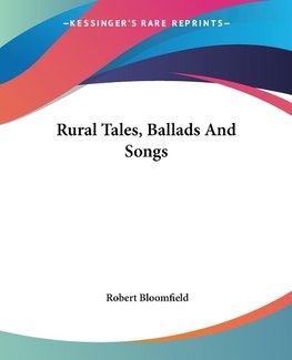 Rural Tales, Ballads And Songs