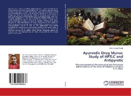 Ayurvedic Drug Murva: Study of HPTLC and Antipyretic