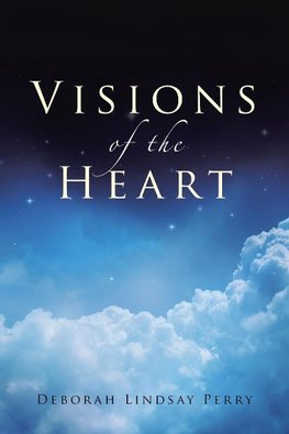 Visions of the Heart