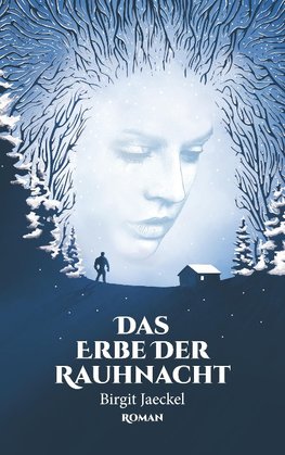 Das Erbe der Rauhnacht