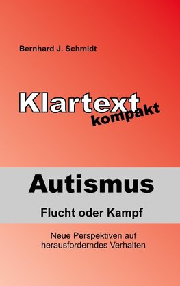 Autismus - Flucht oder Kampf