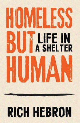 Homeless but Human