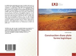 Construction d'une plate forme logistique