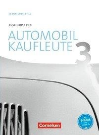 Automobilkaufleute  Band 3: Lernfelder 9-12 - Fachkunde