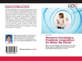 Memoria Fonológica, Predictor Lingüístico En Niños De Inicial