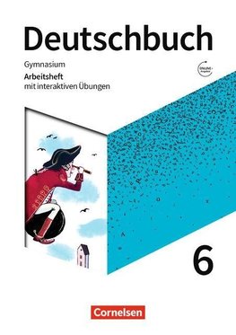 Deutschbuch Gymnasium 6. Schuljahr - Zu den Ausgaben Allgemeime Ausgabe, NDS, NRW - Arbeitsheft mit interaktiven Übungen auf scook.de