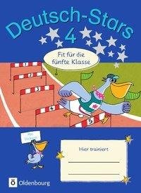 Deutsch-Stars 4. Schuljahr - Fit für die 5. Klasse