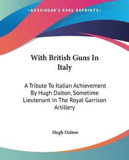 With British Guns In Italy