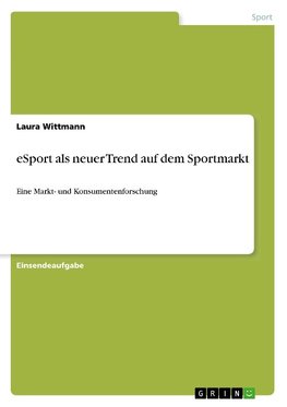 eSport als neuer Trend auf dem Sportmarkt