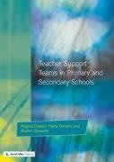 Creese, A: Teacher Support Teams in Primary and Secondary Sc