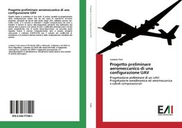 Progetto preliminare aeromeccanico di una configurazione UAV