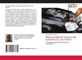 Manual básico acerca del automovil y su motor