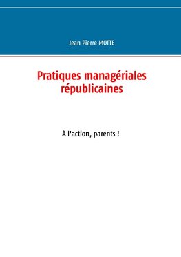 Pratiques managériales républicaines