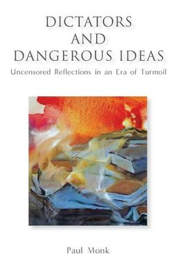 Dictators and Dangerous Ideas