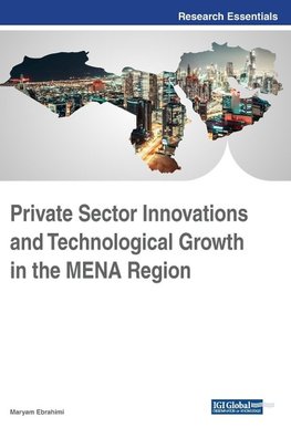 Private Sector Innovations and Technological Growth in the MENA Region