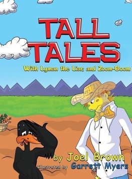 Tall Tales With Lyman the Liar, and Zoom-Boom