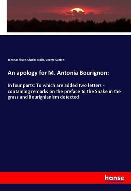 An apology for M. Antonia Bourignon: