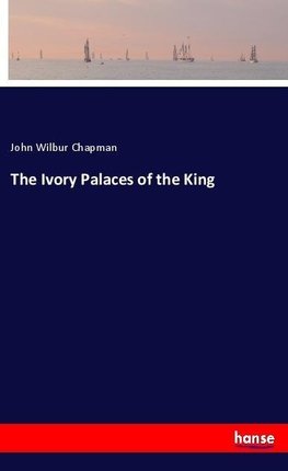 The Ivory Palaces of the King