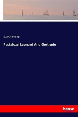 Pestalozzi Leonard And Gertrude