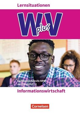 Wirtschaft für Fachoberschulen und Höhere Berufsfachschulen Band 1- Informationswirtschaft  - Arbeitsbuch