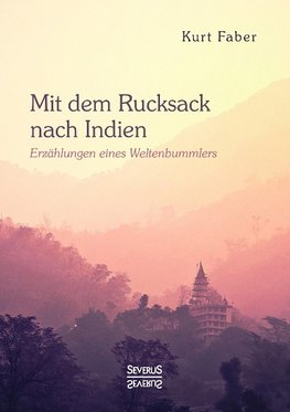 Mit dem Rucksack nach Indien