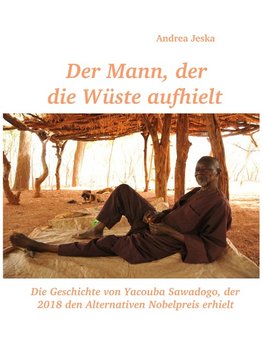 Der Mann, der die Wüste aufhielt