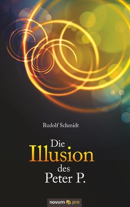 Die Illusion des Peter P.