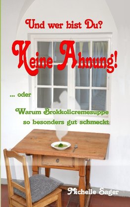 Und wer bist Du? Keine Ahnung!