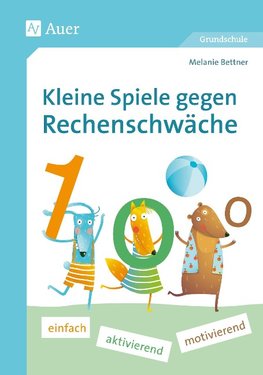 Kleine Spiele gegen Rechenschwäche