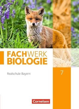 Fachwerk Biologie 7. Jahrgangsstufe - Realschule Bayern - Schülerbuch