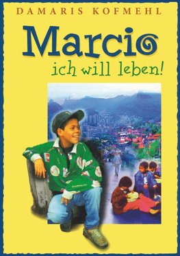 Marcio - ich will leben