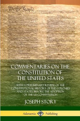 Commentaries on the Constitution of the United States