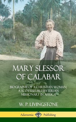 Mary Slessor of Calabar