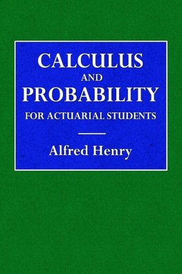 Calculus and Probability for the Actuarial Student