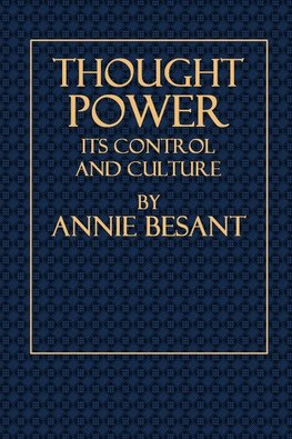 Thought Power  -  Its Control and Culture