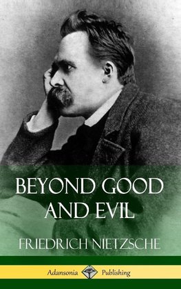 Beyond Good and Evil (Hardcover)