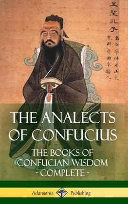 The Analects of Confucius