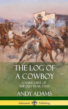 The Log of a Cowboy