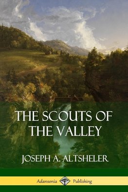 The Scouts of the Valley