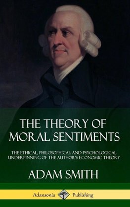 The Theory of Moral Sentiments