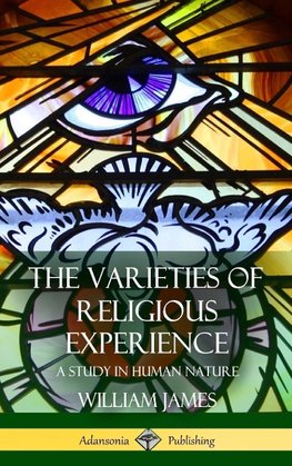 The Varieties of Religious Experience