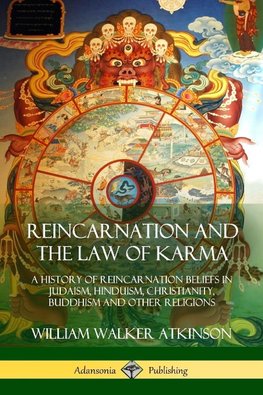 Reincarnation and the Law of Karma