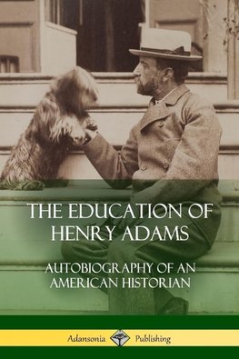 The Education of Henry Adams