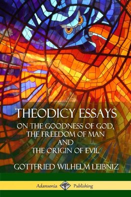 Theodicy Essays